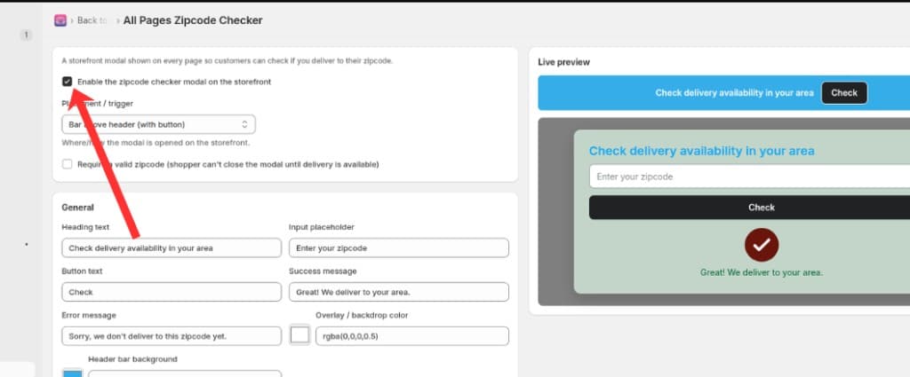 Enable the zipcode checker modal checkbox and General appearance fields